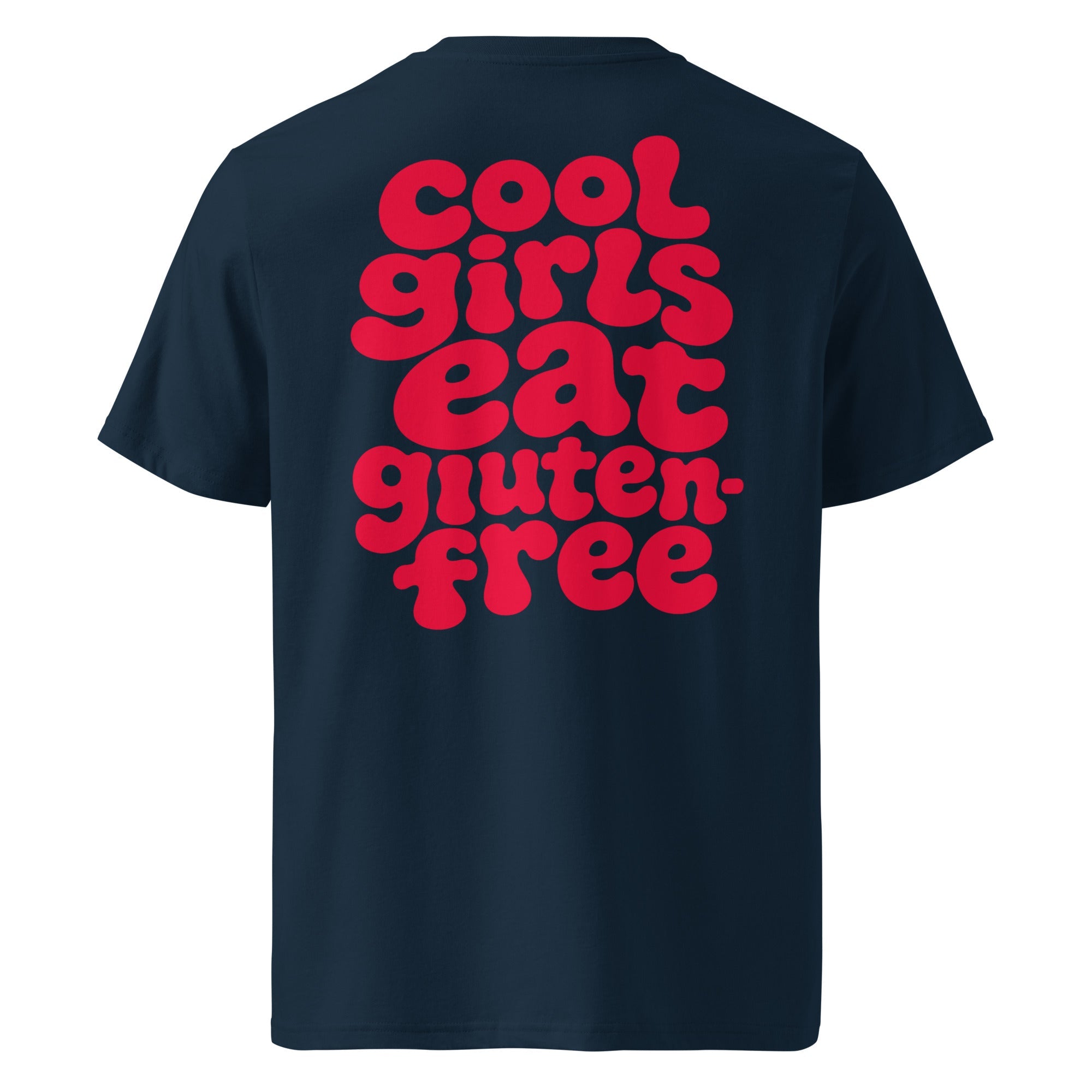 Cool Girls Eat Gluten-Free Classic Tee - cotton cartel