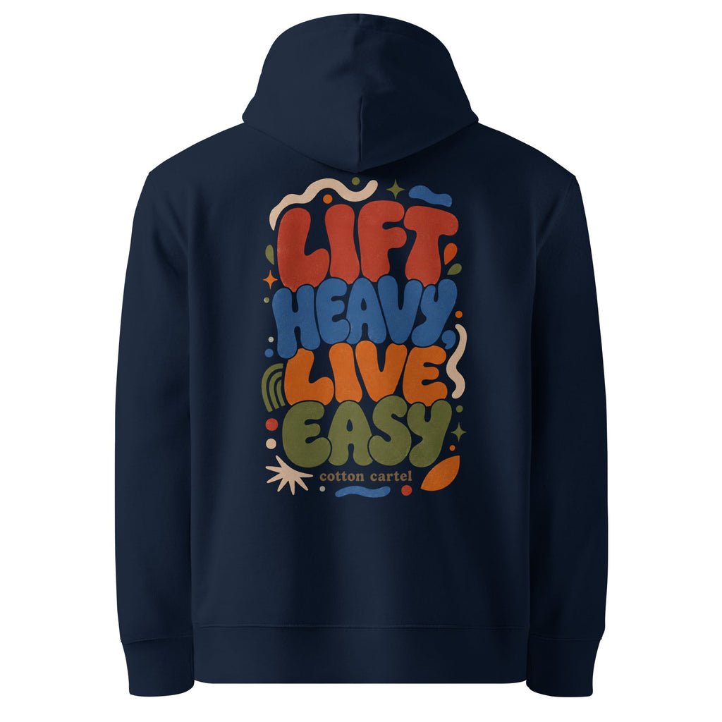 Lift Heavy, Live Easy Hoodie - cotton cartel