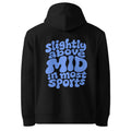 Slightly Above MID Hoodie - cotton cartel