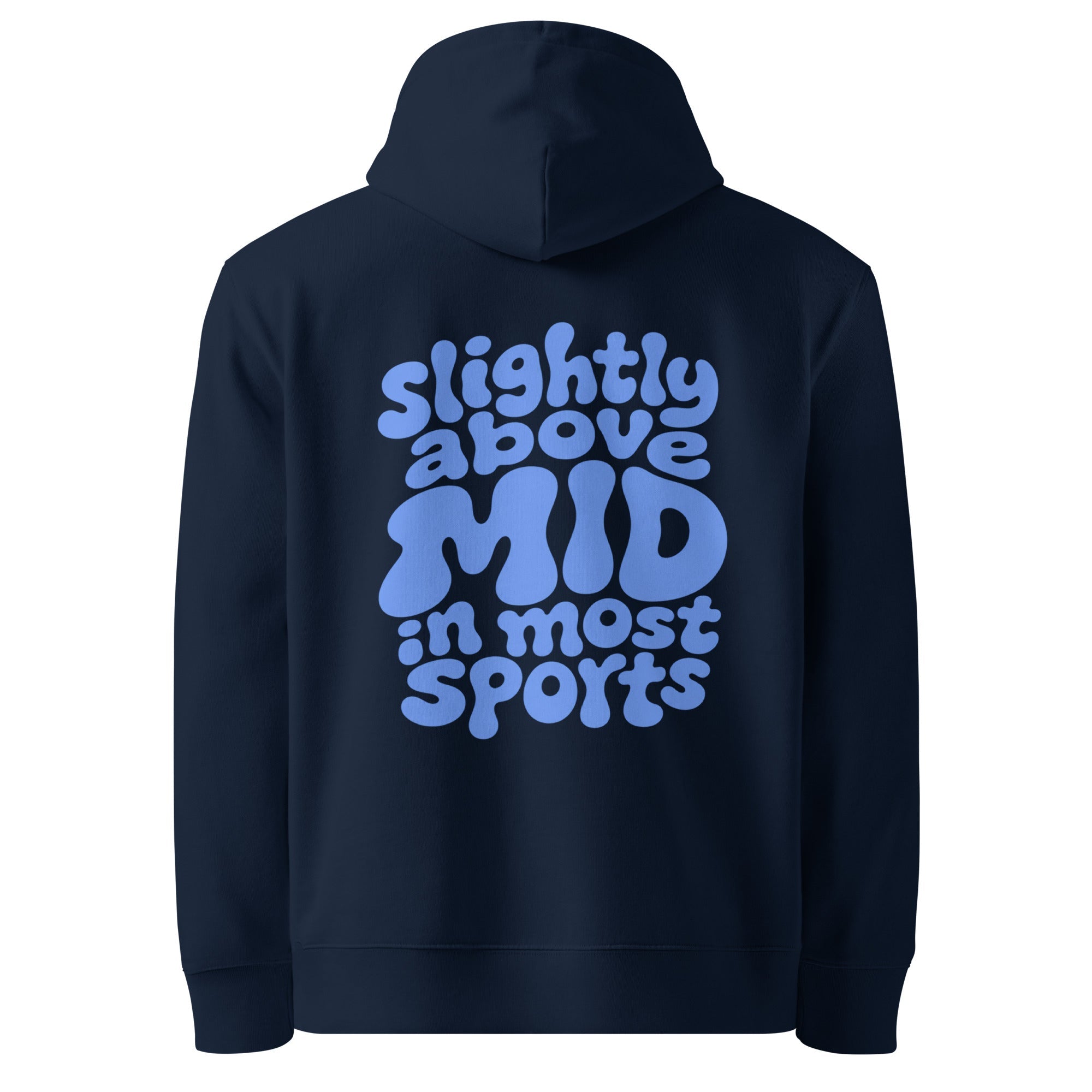 Slightly Above MID Hoodie - cotton cartel