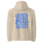 Slightly Above MID Hoodie - cotton cartel