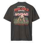 Typical Disc Golf Round Oversized Box Tee - cotton cartel