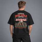 Typical Disc Golf Round Oversized Box Tee - cotton cartel